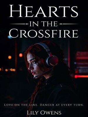 cover image of HEARTS IN THE CROSSFIRE